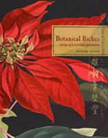 Botanical Riches: Stories of Botanical Exploration 0853319553 Book Cover