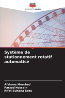 Système de stationnement rotatif automatisé (French Edition) 620805477X Book Cover