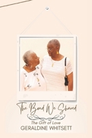 The Bond We Shared: The Gift of Love 195818618X Book Cover