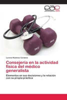 Consejería en la actividad física del médico generalista 365908588X Book Cover