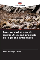 Commercialisation et distribution des produits de la pêche artisanale (French Edition) 6209983634 Book Cover