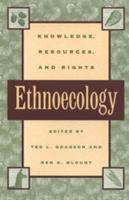 Ethnoecology: Knowledge, Resources, and Rights 0820321281 Book Cover
