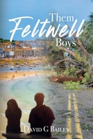 Them Feltwell Boys 1800422555 Book Cover
