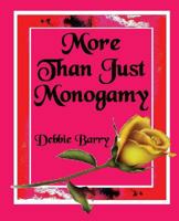 More Than Just Monogamy: An Exploration of Marriage Forms 1546471278 Book Cover