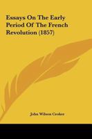 Essays on the Early Period of the French Revolution 1018862153 Book Cover