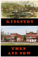 Kingston Then And Now 1678118532 Book Cover