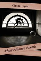 #Tanz #Koerper #Seele - color 1530230217 Book Cover
