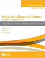 Paths to College and Career English Language Arts, Grade 10 Module 4, Teacher Guide 1119122988 Book Cover
