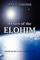 Return of the Elohim, (Behold the Rise of the Cosmosans 999) 1906169357 Book Cover