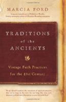 Traditions of the Ancients: Vintage Faith Practices for the 21st Century 0805440763 Book Cover