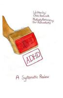 A.D.H.D.: A Systematic Review 1523378921 Book Cover