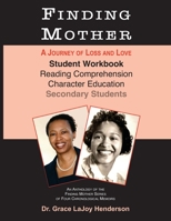 Finding Mother - Student Workbook : For Reading Comprehension and Character Education 1734186887 Book Cover