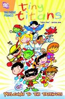 Tiny Titans, Volume 1: Welcome to the Treehouse 1401220789 Book Cover