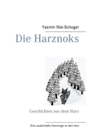 Die Harznoks: Geschichten aus dem Harz (German Edition) 3751951466 Book Cover