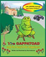 The Gappatoad and the Search for Happiness with Hidden Animals and Camo-Critters 0985619368 Book Cover