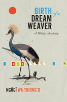 Birth of a Dream Weaver: A Writer's Awakening 1620972409 Book Cover