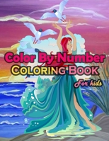 Color By Number Coloring Book For Kids: Large Print Birds, Flowers, Animals and Pretty Patterns (Kids Coloring By Numbers) B08JVKFWBR Book Cover