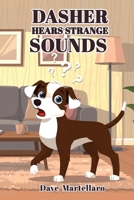 Dasher Hears Strange Sounds B0GVQJNLP9 Book Cover
