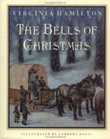 The Bells of Christmas 0152064508 Book Cover