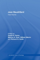 Jean Baudrillard: Fatal Theories 0415597137 Book Cover