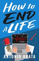 How To End A Life: A Death Panel Story B0FLSQFM6L Book Cover
