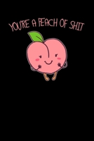 You're a peach of shit: 6x9 Food grid squared paper notebook notes 1676745629 Book Cover
