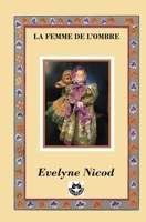 La femme de l'ombre (Nouvelles) (French Edition) B0B2HMK5TS Book Cover