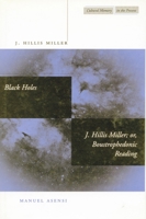 Black Holes / J. Hillis Miller; or, Boustrophedonic Reading (Cultural Memory in the Present) 0804732442 Book Cover