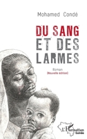 Du sang et des larmes: Nouvelle édition Roman 2140276914 Book Cover