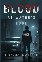 Blood at Water's Edge 1835438466 Book Cover