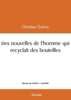 Des nouvelles de l'homme qui recyclait des bouteilles (French Edition) 2414598034 Book Cover