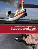 Aircraft Structural Maintenance Student Workbook 1933189002 Book Cover