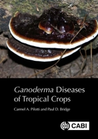 Ganoderma Diseases of Tropical Crops 1800620764 Book Cover