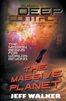 The Massive Planet: The Adventures Of Deep Contact 1386064912 Book Cover