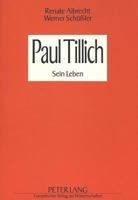 Paul Tillich: Sein Leben 3631464878 Book Cover