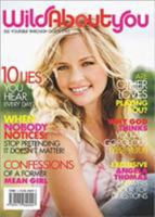 Wild about You - Student Magazine 1415826021 Book Cover
