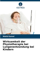 Wirksamkeit der Physiotherapie bei Lungenentzündung bei Kindern (German Edition) 6208543444 Book Cover
