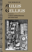 The Worlds of Aulus Gellius 0199264821 Book Cover