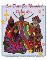 Los Dias De Navidad Puerto Rico: Coloring Book 1981651616 Book Cover