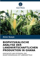 Biophysikalische Analyse Der Landwirtschaftlichen Produktion in Ghana 6203180300 Book Cover