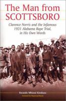 The Man from Scottsboro: Clarence Norris and the Infamous 1931 Alabama Rape Trial, in His Own Words 078641538X Book Cover