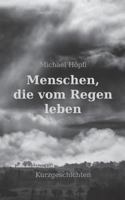 Menschen, die vom Regen leben 374481288X Book Cover