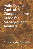 Agile Quality Control: A Comprehensive Guide for Managers and Analysts B0FH5LD89M Book Cover