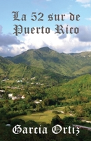 La 52 sur de Puerto Rico: Sobrevivir contra viento y marea B0B54Z7QX7 Book Cover