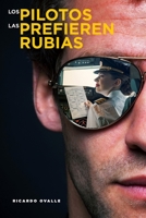 LOS PILOTOS LAS PREFIEREN RUBIAS B0CDNGK7TQ Book Cover