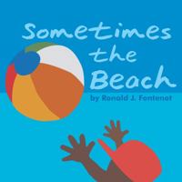Sometimes the Beach 0578279215 Book Cover