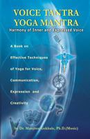 Voice Tantra Yoga Mantra: Harmony of Inner and Expressed Voice 9381205140 Book Cover