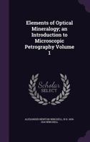 Elements Of Optical Mineralogy - An Introduction To Microscopic Petrography 1176534823 Book Cover