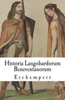 Historia Langobardorum Beneventanorum 1469984571 Book Cover