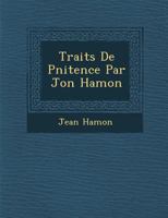 Trait S de P Nitence Par Jon Hamon 1288170343 Book Cover